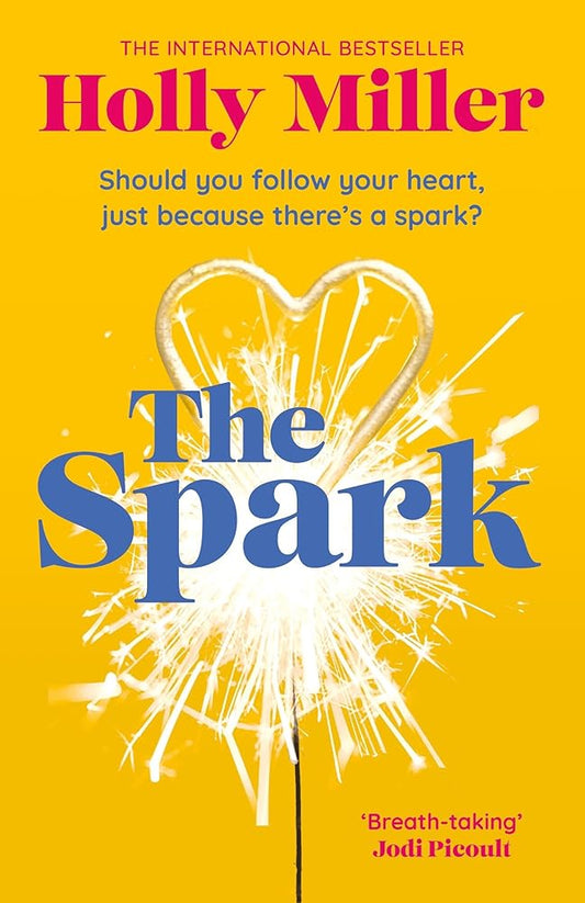 The Spark: the unmissable new love story from the author of The Sight Of You cover image