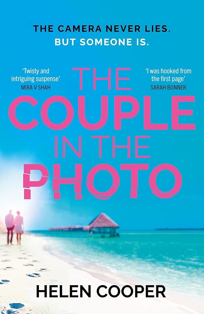 The Couple in the Photo: The gripping summer thriller about secrets, murder and friends you can't trust cover image