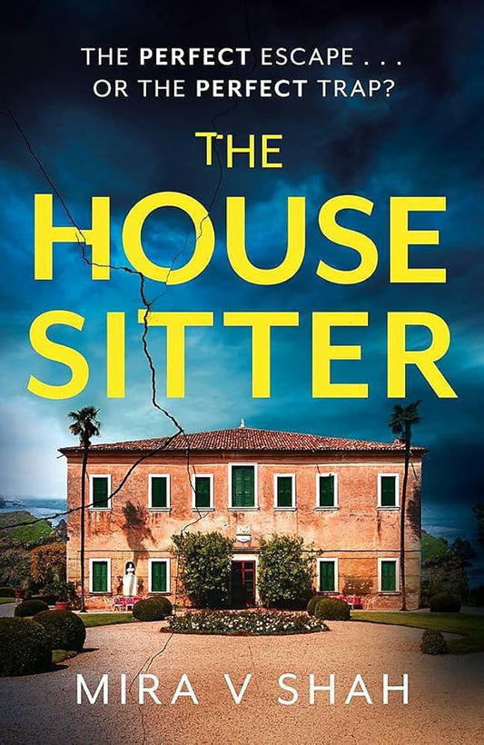 The House Sitter: The totally gripping psychological thriller with a killer twist cover image