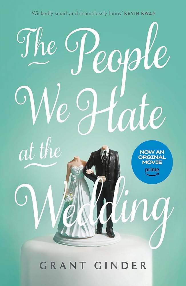 The People We Hate at the Wedding: the laugh-out-loud page-turner cover image