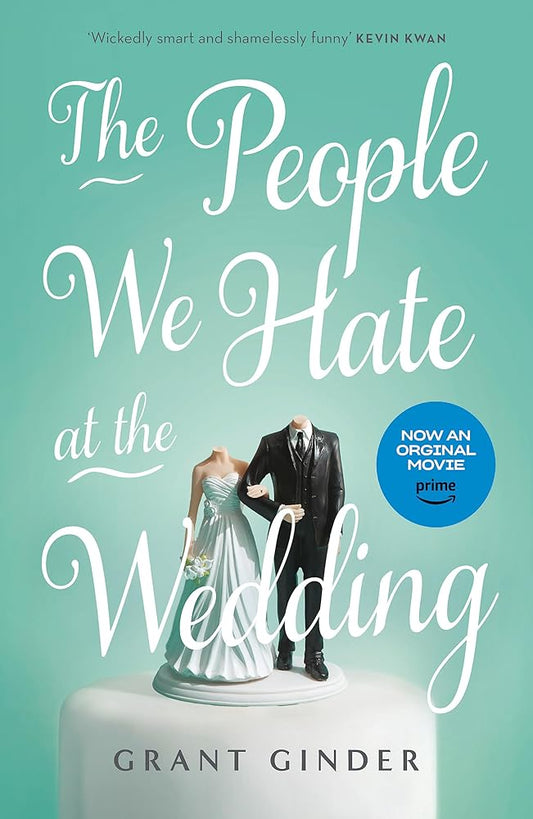 The People We Hate at the Wedding: the laugh-out-loud page-turner cover image