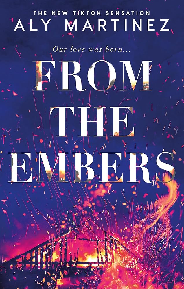 From the Embers: The heart-stopping TikTok romance cover image