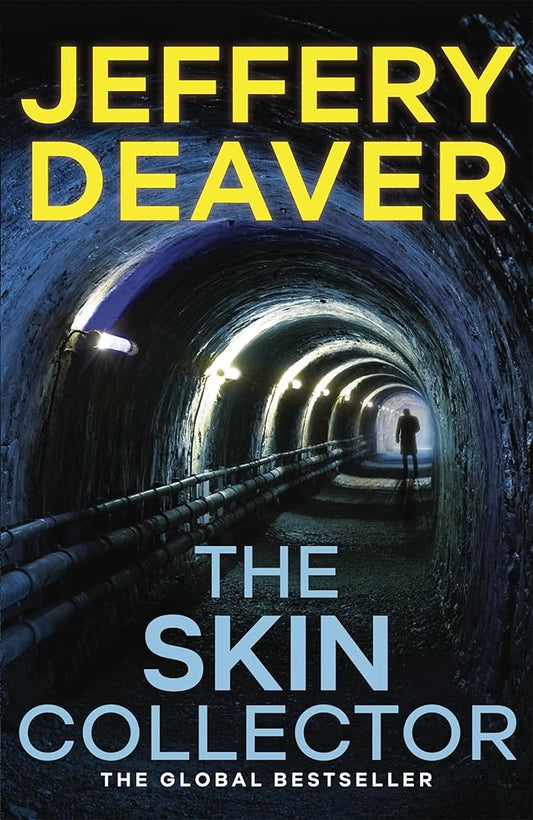 The Skin Collector: Lincoln Rhyme Book 11 (Lincoln Rhyme Thrillers) [Paperback] Jeffery Deaver cover image