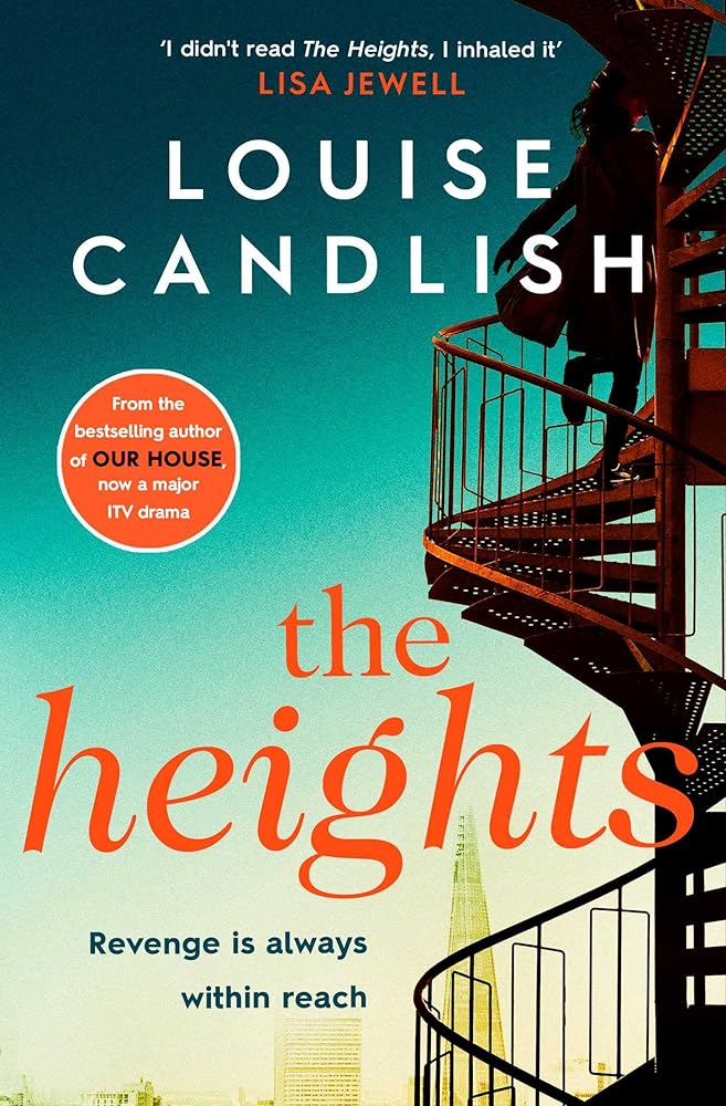 The Heights: From the Sunday Times bestselling author of Our House comes a nail-biting story about a mother's obsession with revenge cover image
