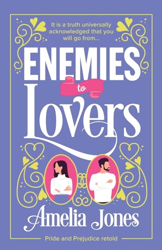 Enemies to Lovers: An absolutely hilarious and uplifting romantic comedy cover image