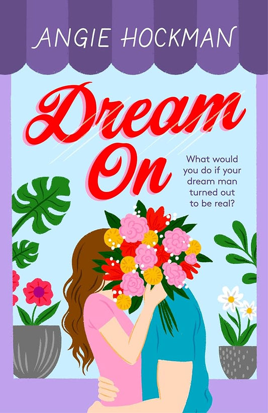 Dream On: What would you do if your dream man turned out to be real? cover image