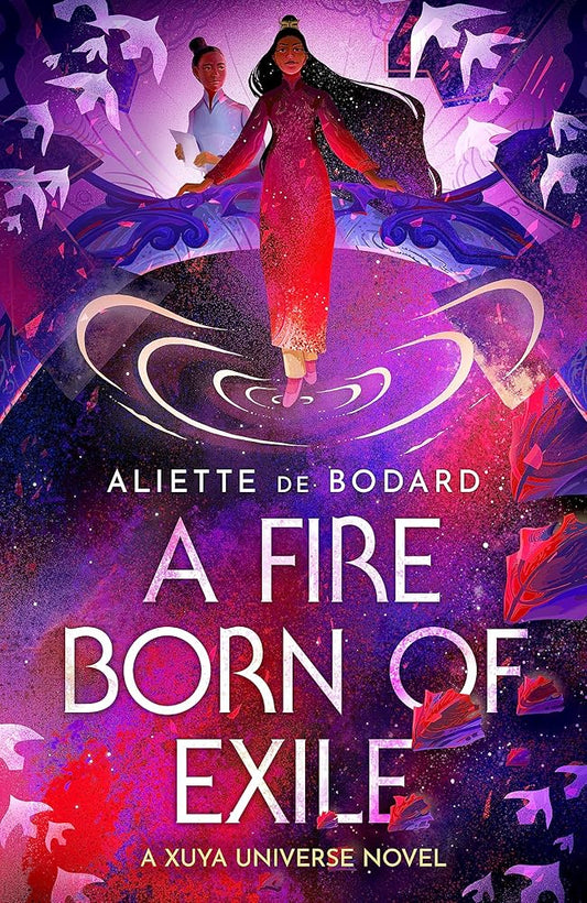 A Fire Born of Exile: A spellbinding standalone sci-fi romance and 2024 Hugo Award finalist perfect for fans of Becky Chambers cover image