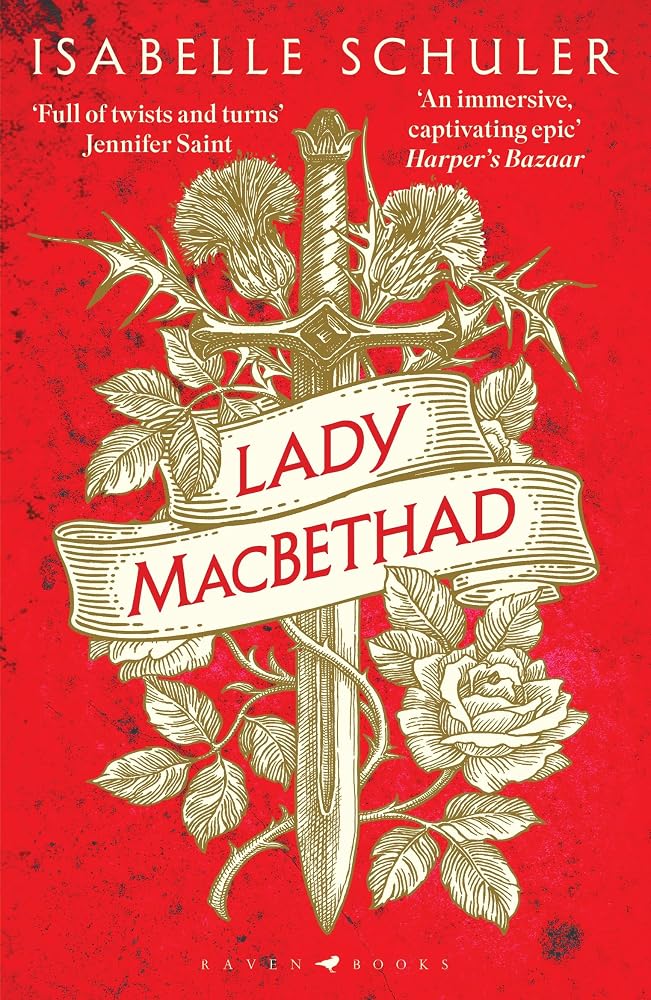Raven Books Lady MacBethad The electrifying story of love, ambition, revenge and murder behind a real life Scottish queen. cover image