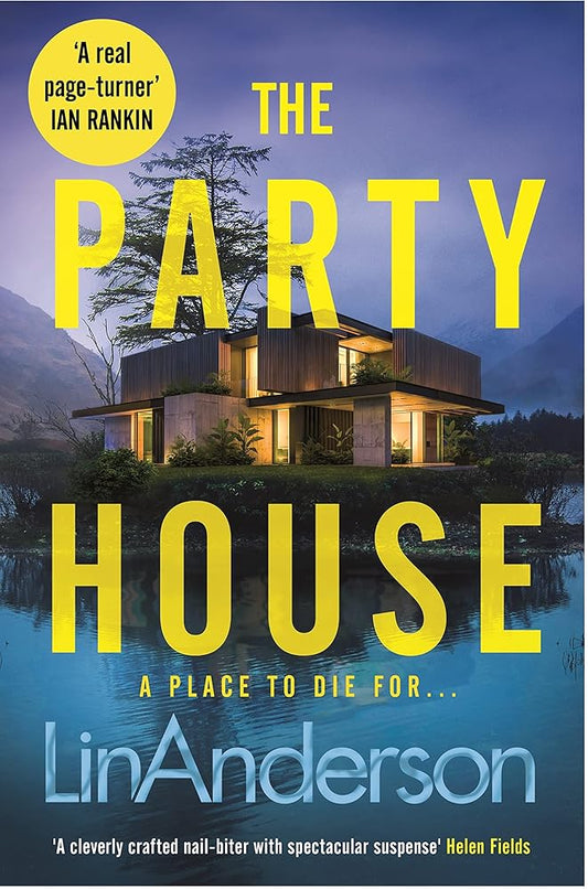 The Party House: An Atmospheric and Twisty Thriller Set in the Scottish Highlands cover image