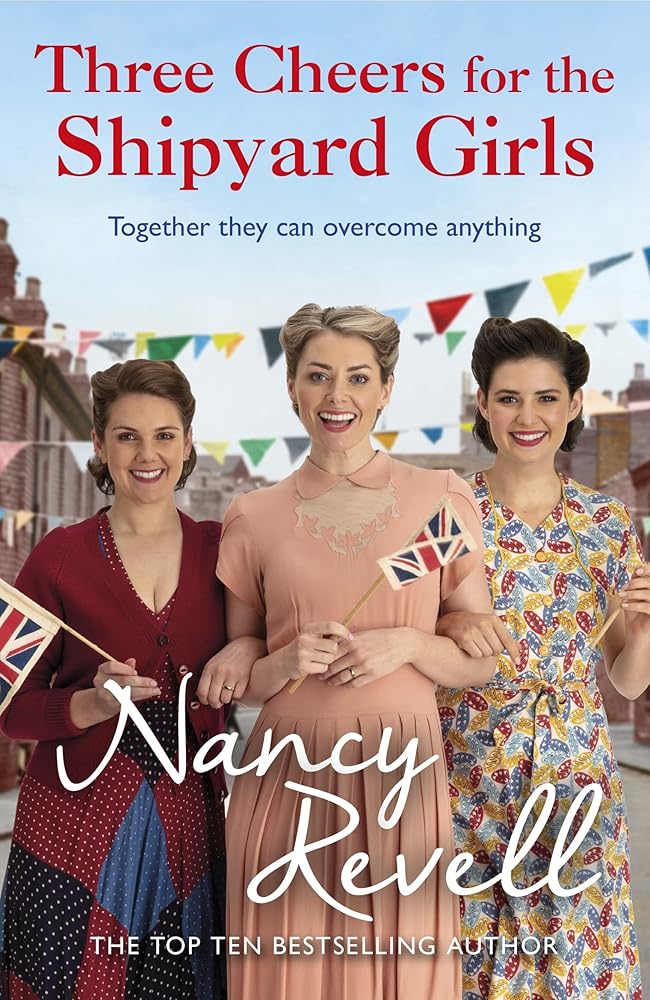 Three Cheers for the Shipyard Girls: The Shipyard Girls Series Book 12 cover image