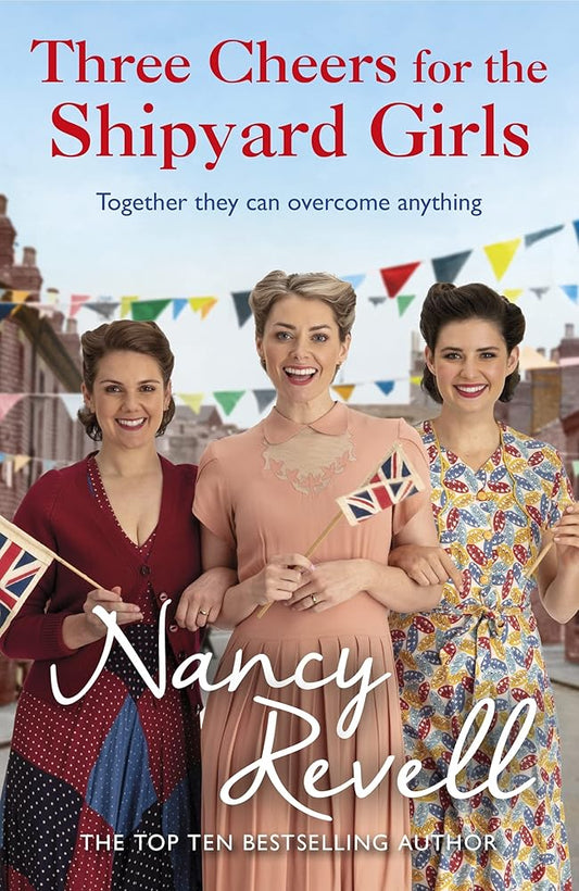 Three Cheers for the Shipyard Girls: The Shipyard Girls Series Book 12 cover image