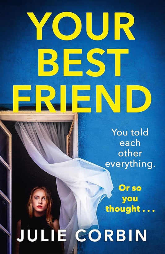 Your Best Friend: A completely gripping and unputdownable psychological thriller with a shocking twist cover image
