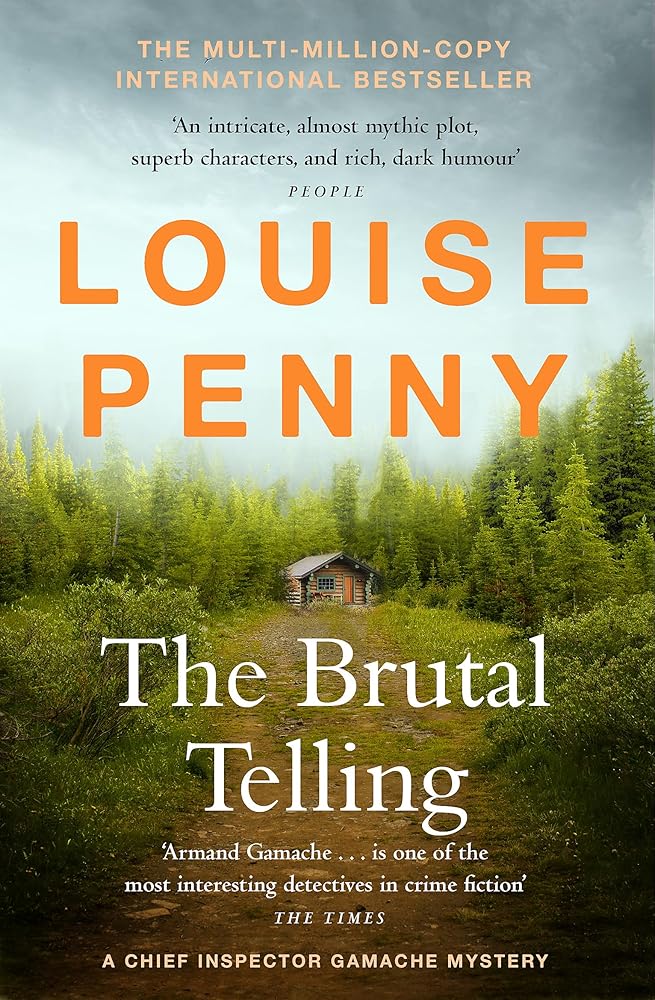 The Brutal Telling: (A Chief Inspector Gamache Mystery Book 5) cover image