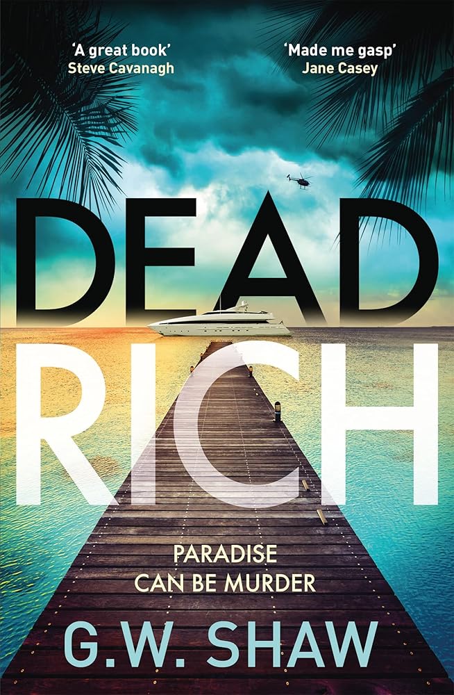 Dead Rich: an edge of the seat thriller about the filthy rich cover image