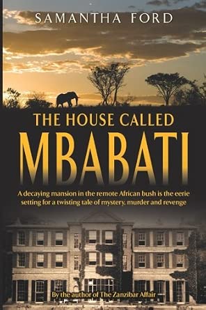 The House Called Mbabati: A Novel Out of Africa cover image