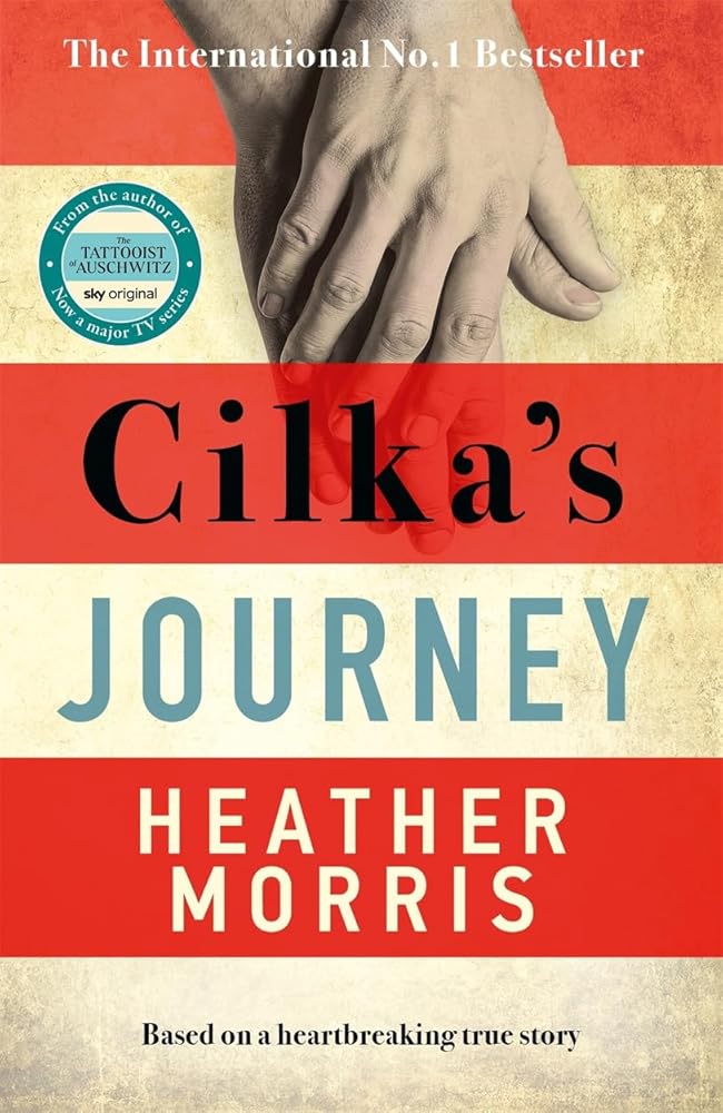 Cilka's Journey: The Sunday Times bestselling sequel to The Tattooist of Auschwitz now a major SKY TV series cover image