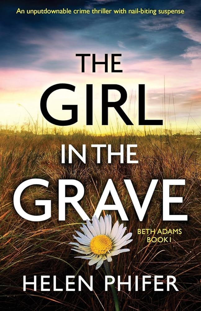 The Girl in the Grave: An unputdownable crime thriller with nail-biting suspense (Beth Adams) cover image