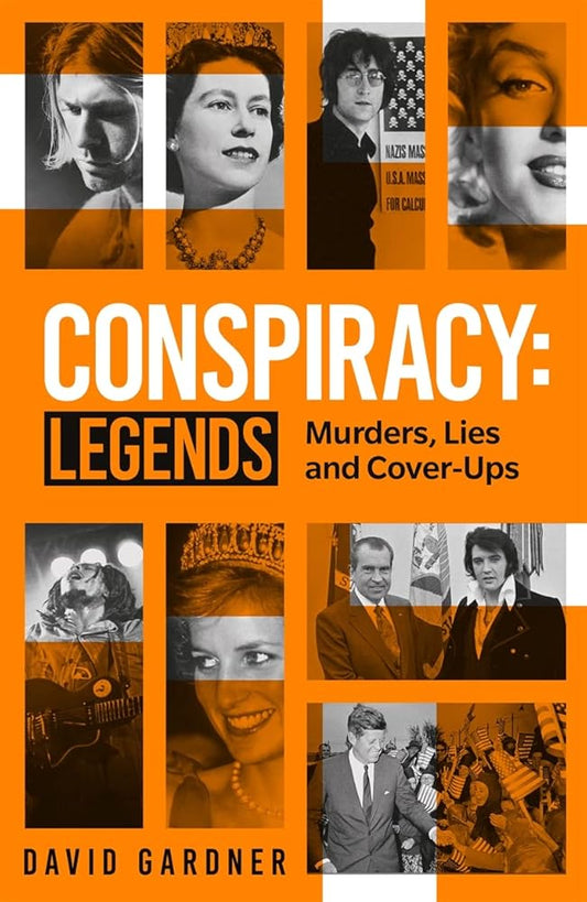 Conspiracy: Legends: Murders, Lies and Cover-Ups cover image