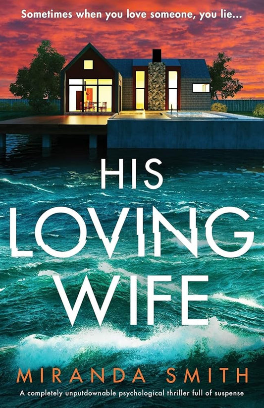 His Loving Wife: A completely unputdownable psychological thriller full of suspense cover image