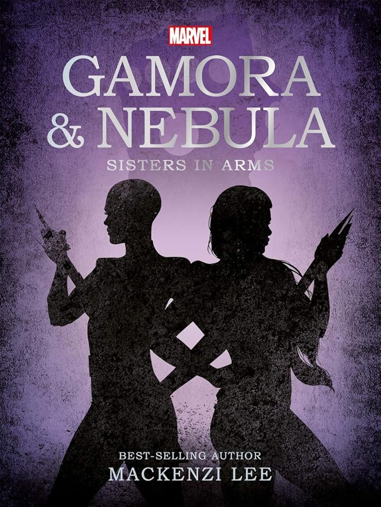 Marvel Guardians of the Galaxy: Gamora & Nebula Sisters in Arms cover image