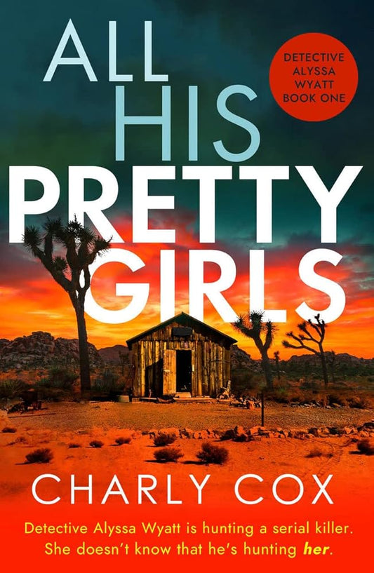 All His Pretty Girls: 1 (Detective Alyssa Wyatt) cover image