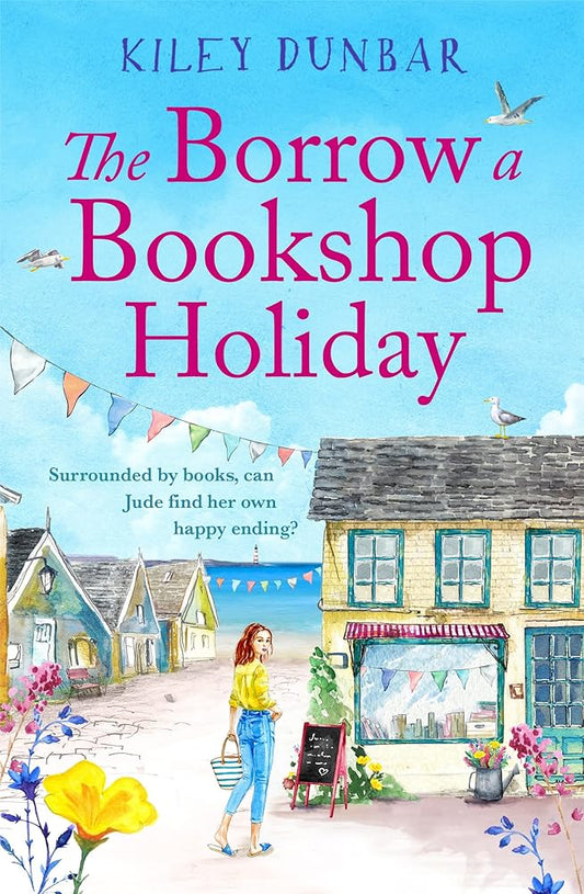 The Borrow a Bookshop Holiday: A gorgeously uplifting read - booklovers will love this heart-warming romcom! cover image