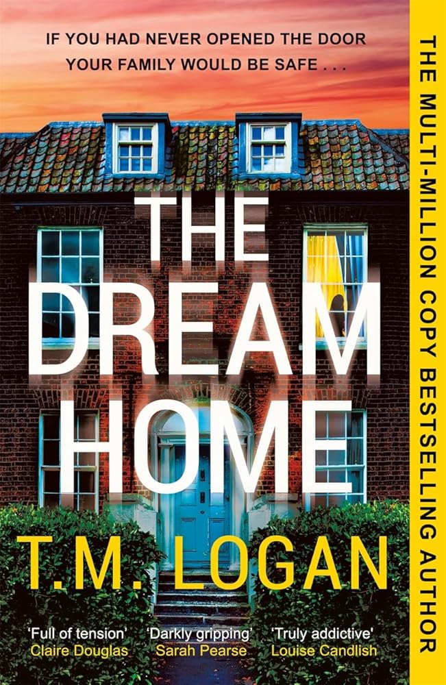 The Dream Home: The unrelentingly gripping summer thriller from the bestselling author of THE MOTHER cover image