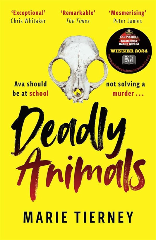 Deadly Animals: Winner of the Val McDermid Crime Debut Award cover image