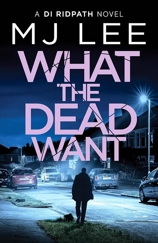 What the Dead Want (Di Ridpath Crime Thriller) cover image