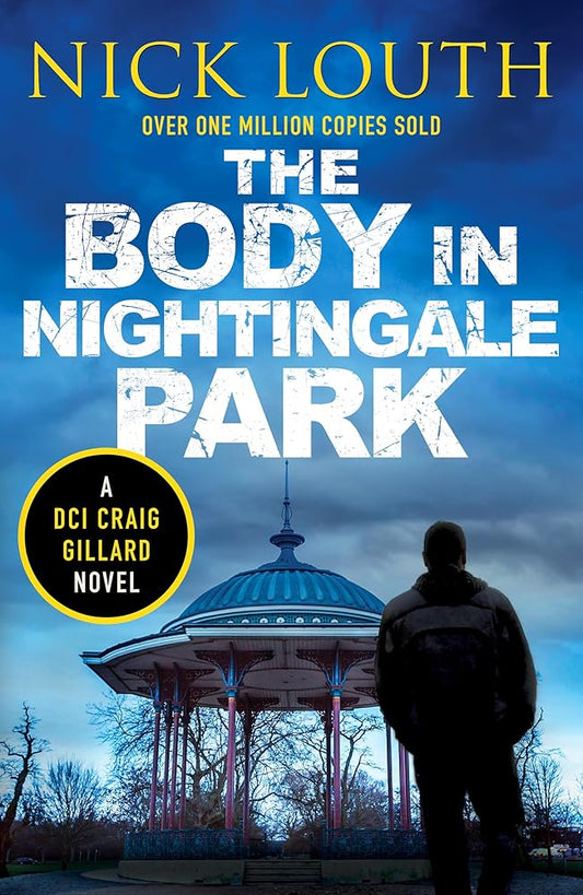 The Body in Nightingale Park (DCI Craig Gillard Crime Thrillers) cover image