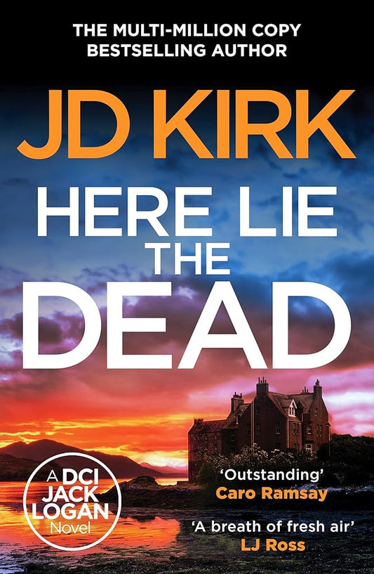Here Lie the Dead (DCI Logan Crime Thrillers) cover image