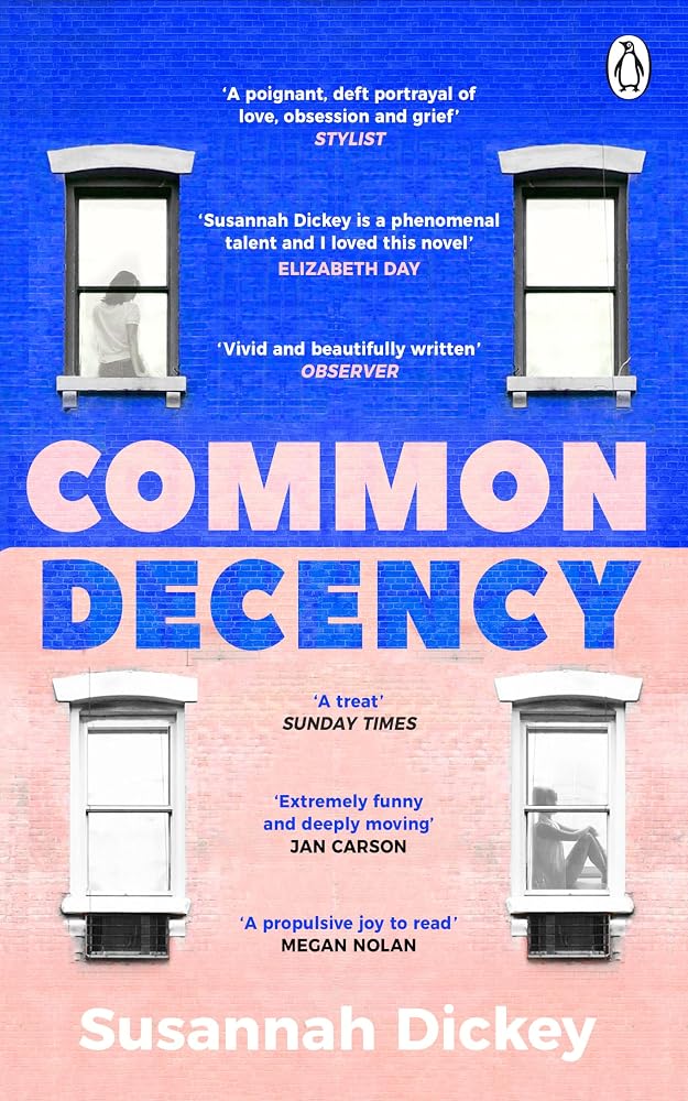 Common Decency: A dark, intimate novel of love, grief and obsession cover image
