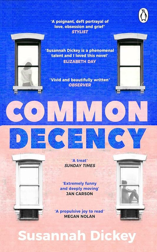 Common Decency: A dark, intimate novel of love, grief and obsession cover image