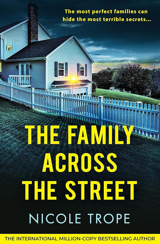 The Family Across the Street: A totally unputdownable psychological thriller with a shocking twist cover image