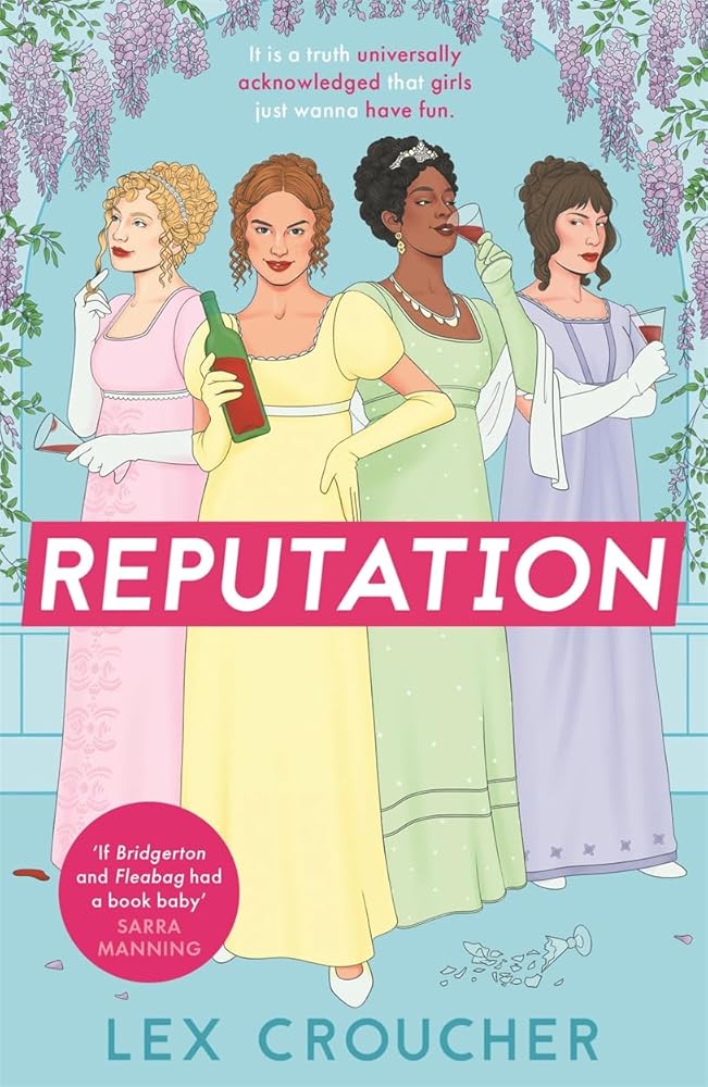 Reputation: ‘If Bridgerton and Fleabag had a book baby’ Sarra Manning cover image