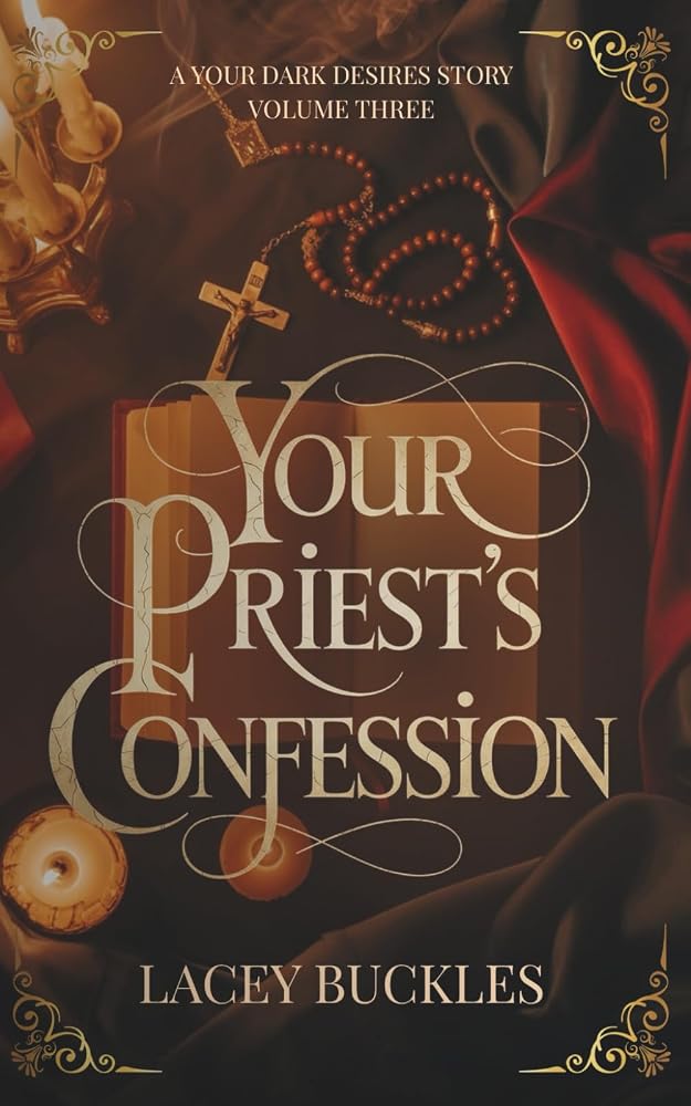 Your Priest's Confession: A Forbidden Romance Novella (Your Dark Desires) cover image
