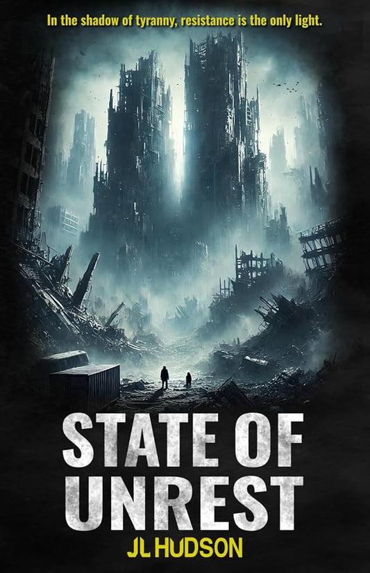 State of Unrest: A dark, dystopian, urban fantasy. (The Iron Sky Trilogy) cover image