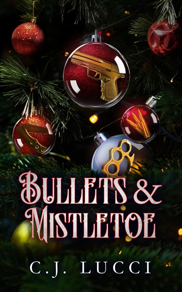 Bullets & Mistletoe: A Why Choose Holiday Novella cover image