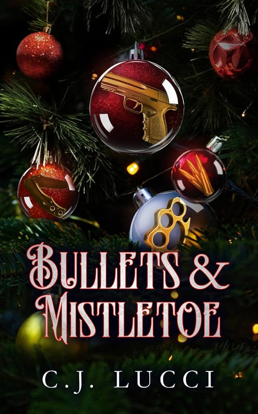 Bullets & Mistletoe: A Why Choose Holiday Novella cover image