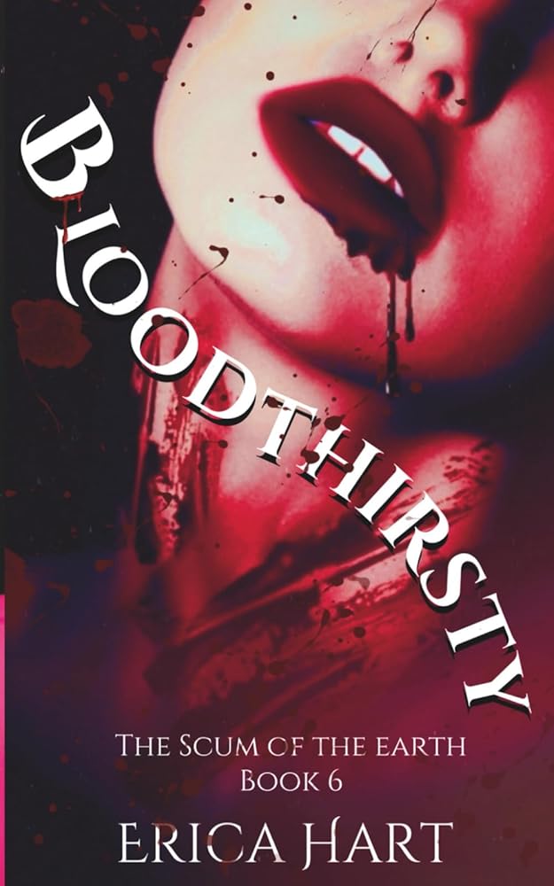 The Scum of The Earth: Book 6:Bloodthirsty cover image