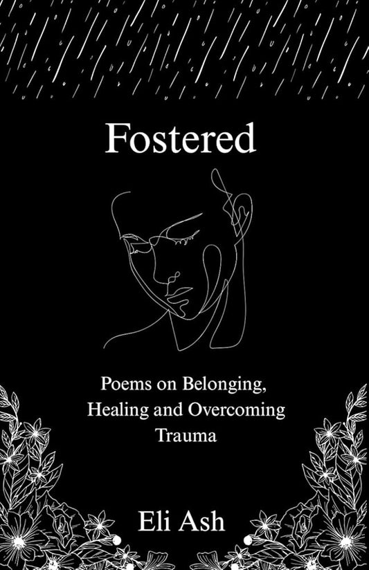 Fostered: Poems on Belonging, Trauma and Survival cover image