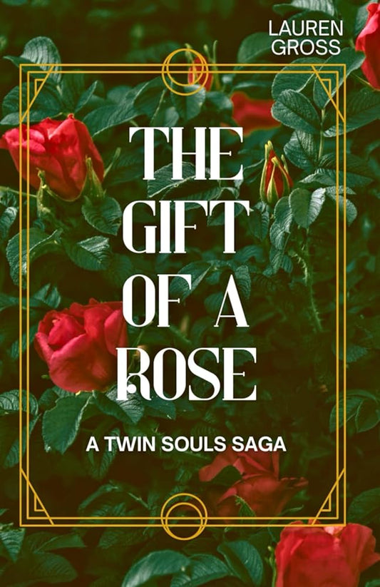 The Gift of a Rose (A Twin Souls Saga) cover image