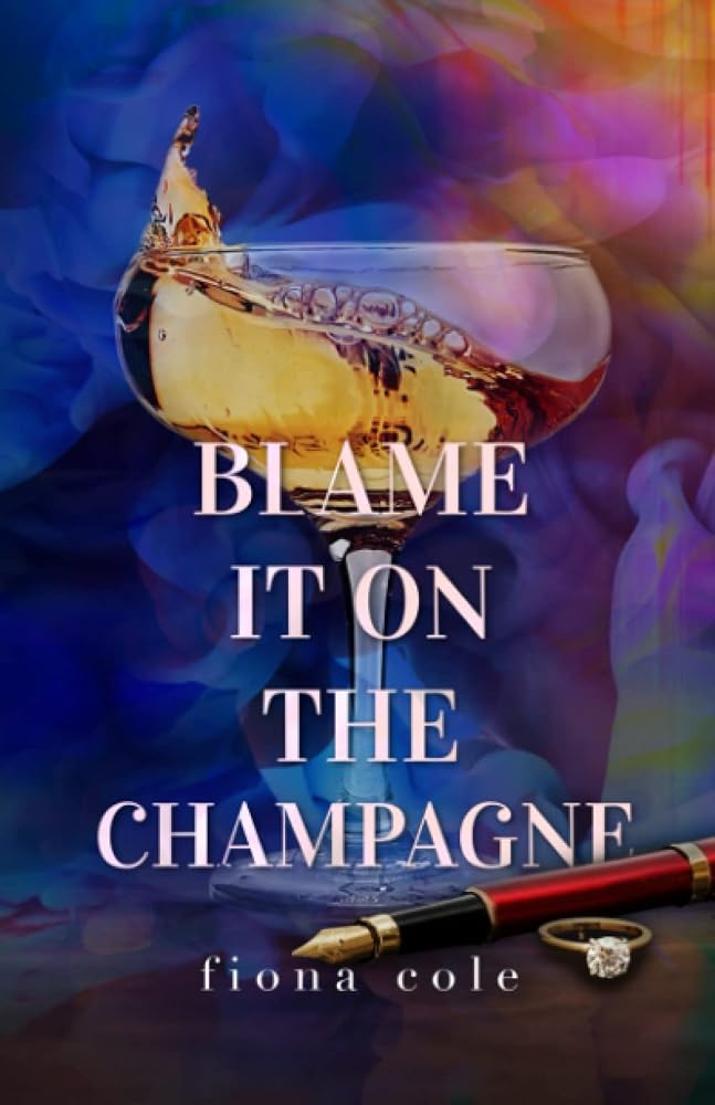 Blame it on the Champagne: Special Edition cover image