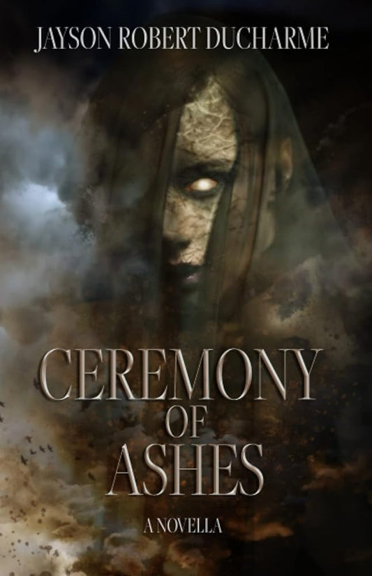 Ceremony of Ashes: A Horror Novella of Witchcraft and Vengeance cover image