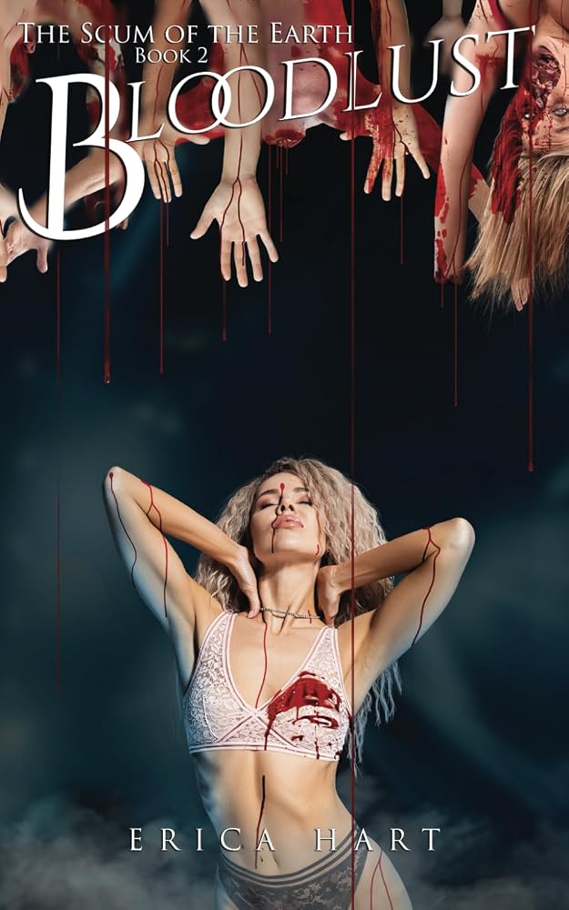 The Scum of The Earth: Book 2: Bloodlust cover image