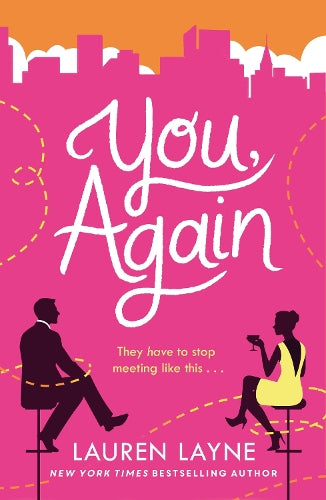 You, Again: The sparkling and witty new opposites-attract rom-com!