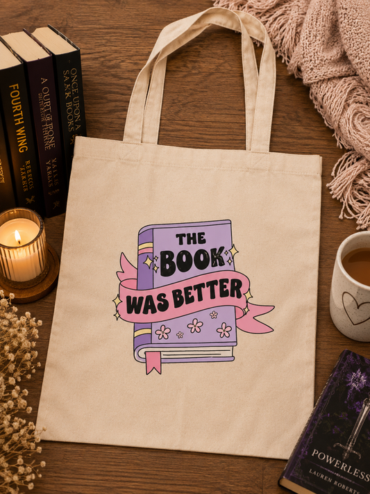 The Book Was Better" Cotton Tote Bag