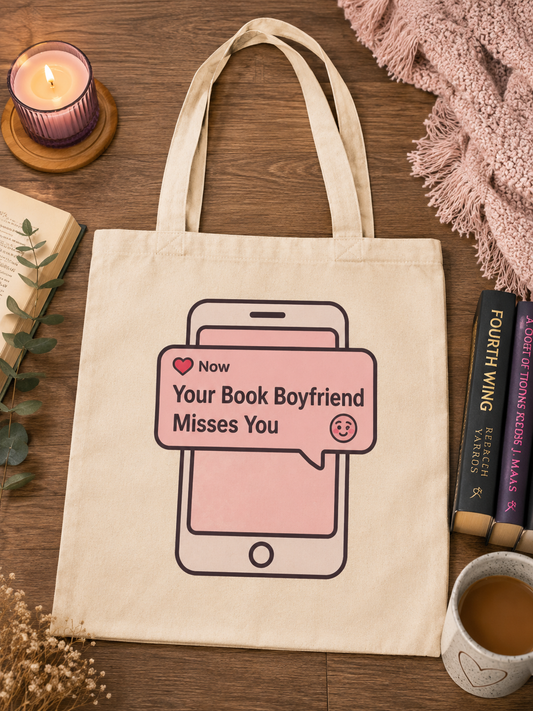 👜📚 "Your Book Boyfriend Misses You" Cotton Tote Bag 💕📱
